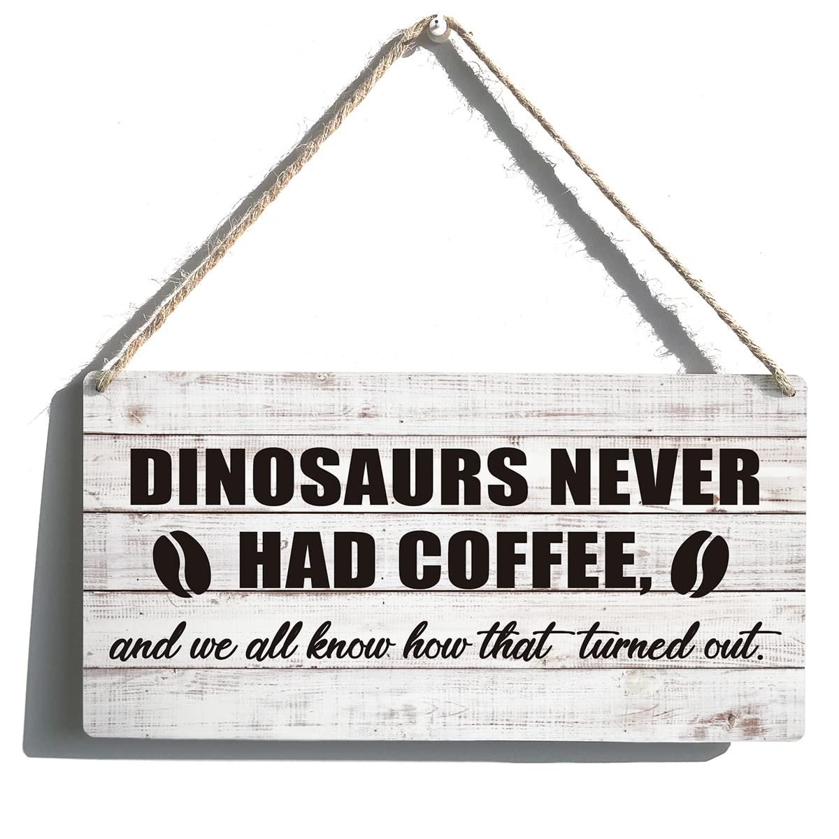 لوحة خشبية معلقة بتصميم ريفي، هدية لمحبي القهوة، عليها عبارة "Dinosaurs Never Had Coffee and We All Know How That Turned Out". ديكور منزلي/مطبخ ريفي، مقاس 30.5 × 15 سم. - صورة 2